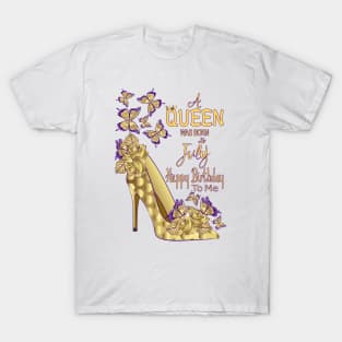 A Queen Was Born In July T-Shirt